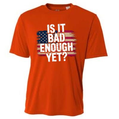 Is It Bad Enough Yet Vote America Cooling Performance Crew T-Shirt