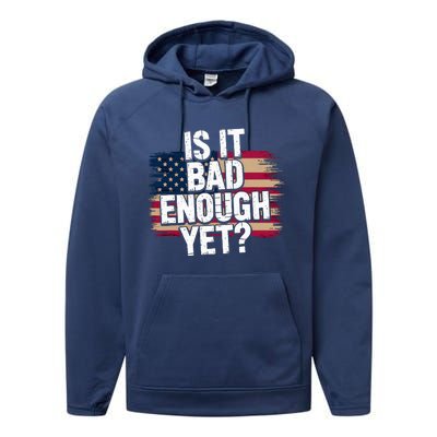 Is It Bad Enough Yet Vote America Performance Fleece Hoodie