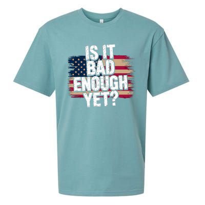 Is It Bad Enough Yet Vote America Sueded Cloud Jersey T-Shirt