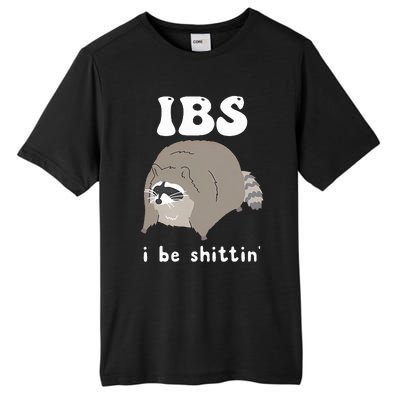 IBS I Be Shittin' Raccoon Funny Tall Fusion ChromaSoft Performance T-Shirt