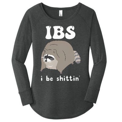 IBS I Be Shittin' Raccoon Funny Women's Perfect Tri Tunic Long Sleeve Shirt