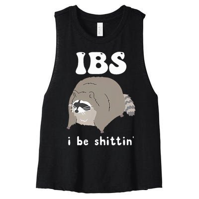 IBS I Be Shittin' Raccoon Funny Women's Racerback Cropped Tank