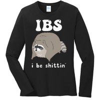 IBS I Be Shittin' Raccoon Funny Ladies Long Sleeve Shirt