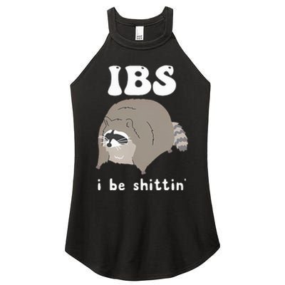 IBS I Be Shittin' Raccoon Funny Women's Perfect Tri Rocker Tank