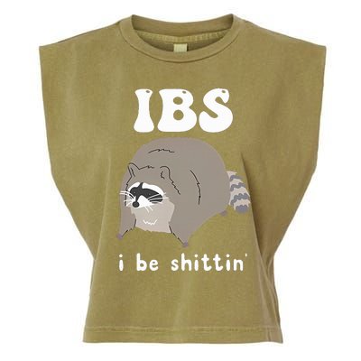 IBS I Be Shittin' Raccoon Funny Garment-Dyed Women's Muscle Tee