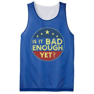 Is It Bad Enough Yet Funny Political Mesh Reversible Basketball Jersey Tank