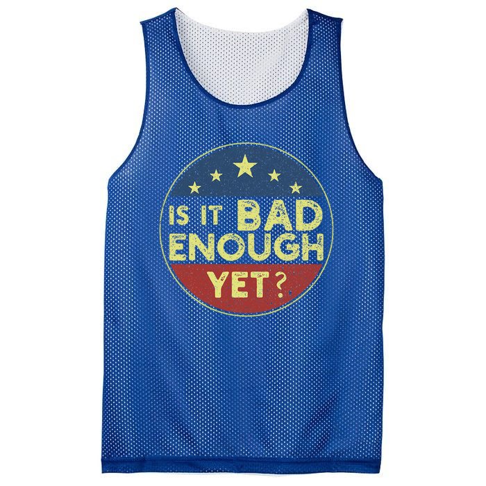 Is It Bad Enough Yet Funny Political Mesh Reversible Basketball Jersey Tank