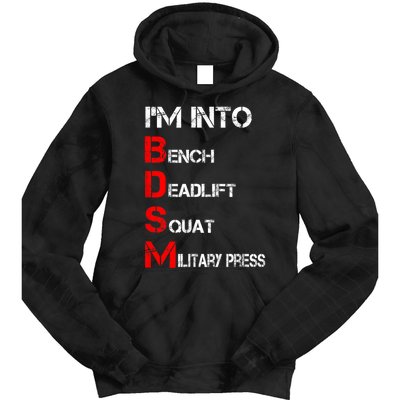 IM Into Bdsm Bench Squat Deadlift Military Press Tie Dye Hoodie