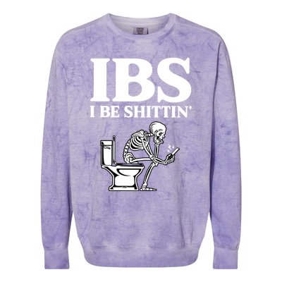 Ibs I Be Shittin Funny Skeleton Colorblast Crewneck Sweatshirt