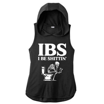 Ibs I Be Shittin Funny Skeleton Ladies PosiCharge Tri-Blend Wicking Draft Hoodie Tank