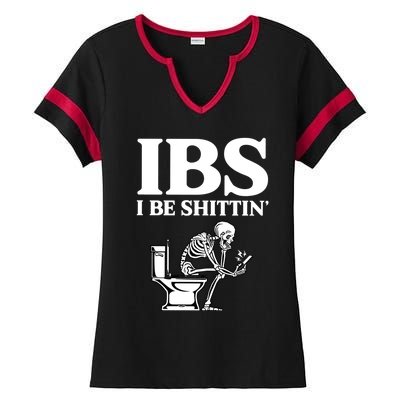 Ibs I Be Shittin Funny Skeleton Ladies Halftime Notch Neck Tee