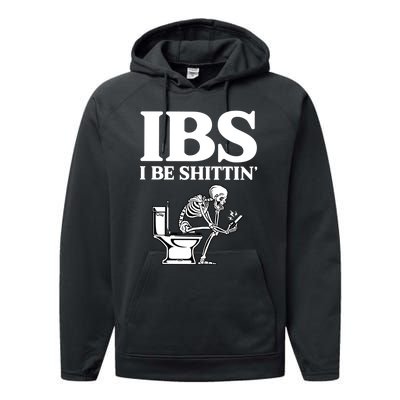 Ibs I Be Shittin Funny Skeleton Performance Fleece Hoodie