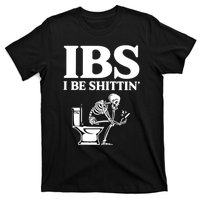 Ibs I Be Shittin Funny Skeleton T-Shirt