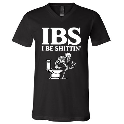 Ibs I Be Shittin Funny Skeleton V-Neck T-Shirt