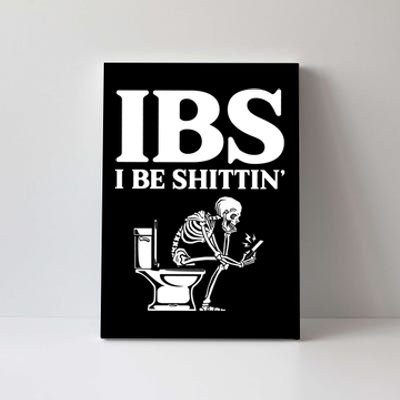 Ibs I Be Shittin Funny Skeleton Canvas