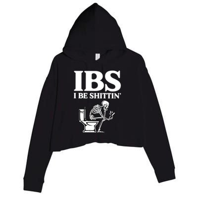 Ibs I Be Shittin Funny Skeleton Crop Fleece Hoodie