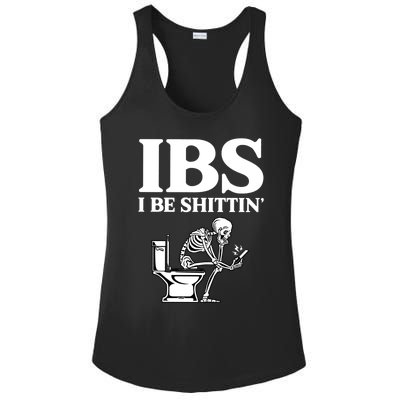 Ibs I Be Shittin Funny Skeleton Ladies PosiCharge Competitor Racerback Tank