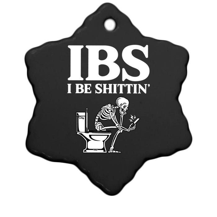 Ibs I Be Shittin Funny Skeleton Ceramic Star Ornament