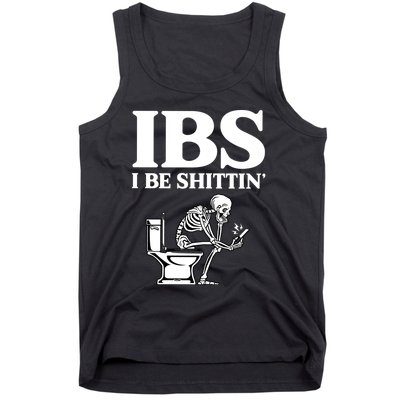 Ibs I Be Shittin Funny Skeleton Tank Top