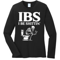 Ibs I Be Shittin Funny Skeleton Ladies Long Sleeve Shirt