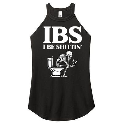 Ibs I Be Shittin Funny Skeleton Women's Perfect Tri Rocker Tank