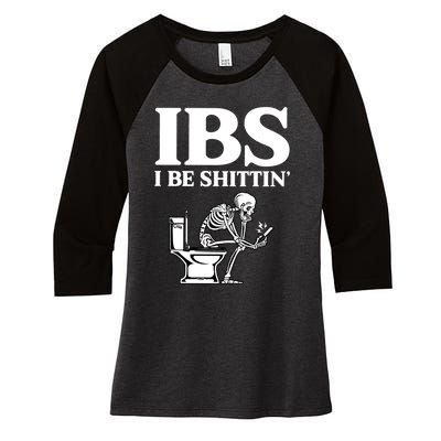 Ibs I Be Shittin Funny Skeleton Women's Tri-Blend 3/4-Sleeve Raglan Shirt