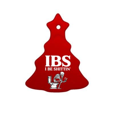 Ibs I Be Shittin Funny Skeleton Ceramic Tree Ornament