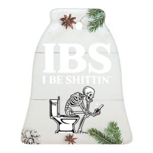 Ibs I Be Shittin Funny Skeleton Ceramic Bell Ornament