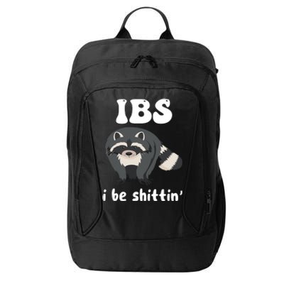 Ibs I Be Shittin Funny Joke Raccoon City Backpack