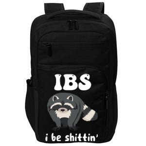 Ibs I Be Shittin Funny Joke Raccoon Impact Tech Backpack