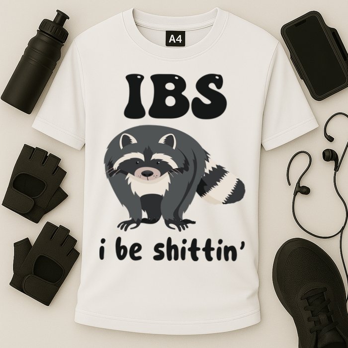 Ibs I Be Shittin Funny Joke Raccoon Cooling Performance Crew T-Shirt