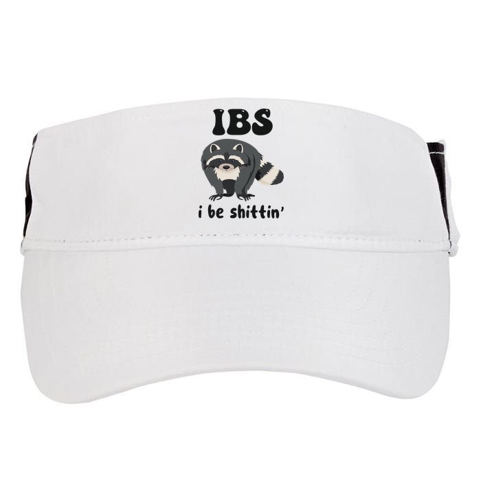 Ibs I Be Shittin Funny Joke Raccoon Adult Drive Performance Visor