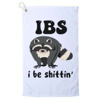 Ibs I Be Shittin Funny Joke Raccoon Golf Towel