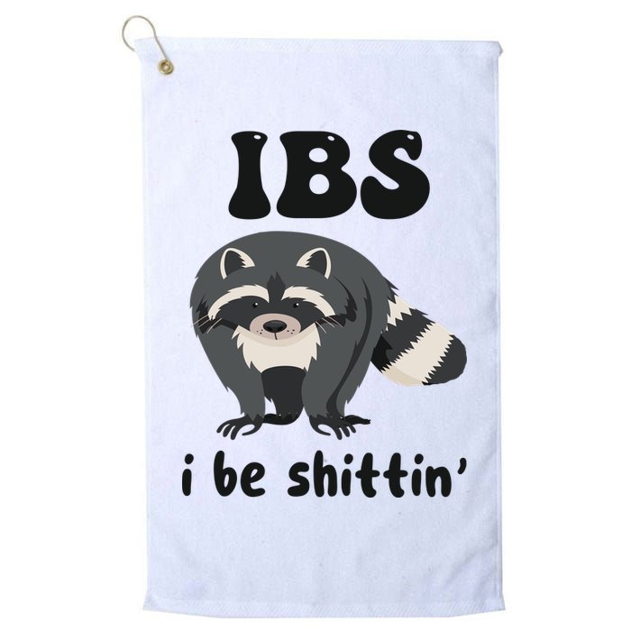 Ibs I Be Shittin Funny Joke Raccoon Golf Towel