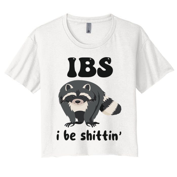 Ibs I Be Shittin Funny Joke Raccoon Crop Top
