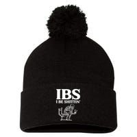 Ibs I Be Shittin Funny Skeleton Pom Pom 12in Knit Beanie