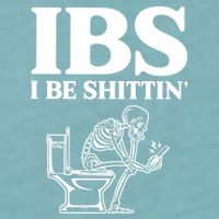 Ibs I Be Shittin Funny Skeleton Sueded Cloud Jersey T-Shirt