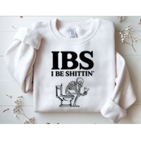 Ibs I Be Shittin Funny Skeleton Sweatshirt