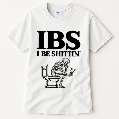 Ibs I Be Shittin Funny Skeleton Tall T-Shirt