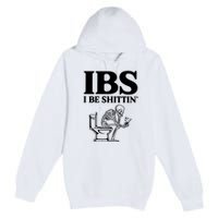 Ibs I Be Shittin Funny Skeleton Premium Pullover Hoodie