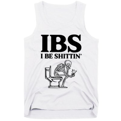 Ibs I Be Shittin Funny Skeleton Tank Top