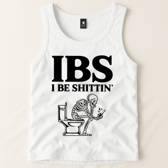 Ibs I Be Shittin Funny Skeleton Tank Top