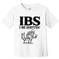Ibs I Be Shittin Funny Skeleton Toddler T-Shirt