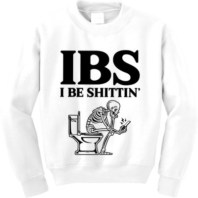 Ibs I Be Shittin Funny Skeleton Kids Sweatshirt