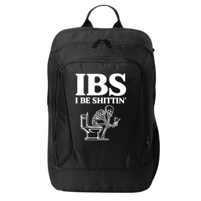 Ibs I Be Shittin Funny Skeleton City Backpack