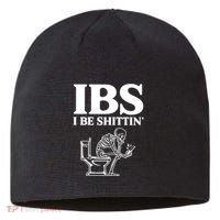 Ibs I Be Shittin Funny Skeleton Sustainable Beanie