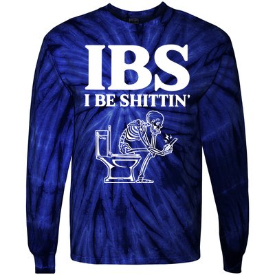 Ibs I Be Shittin Funny Skeleton Tie-Dye Long Sleeve Shirt