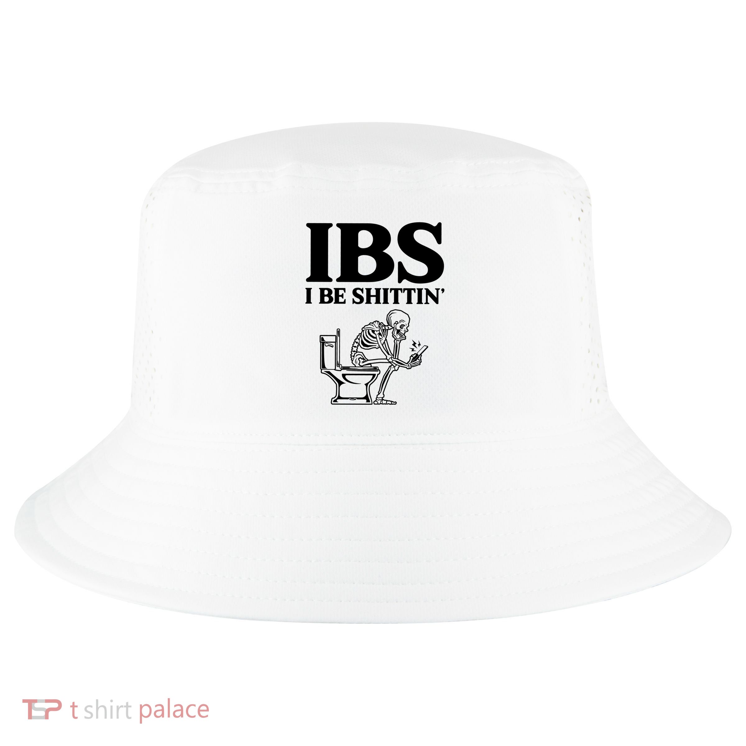 Ibs I Be Shittin Funny Skeleton Cool Comfort Performance Bucket Hat