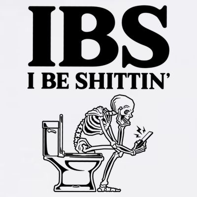 Ibs I Be Shittin Funny Skeleton T-Shirt