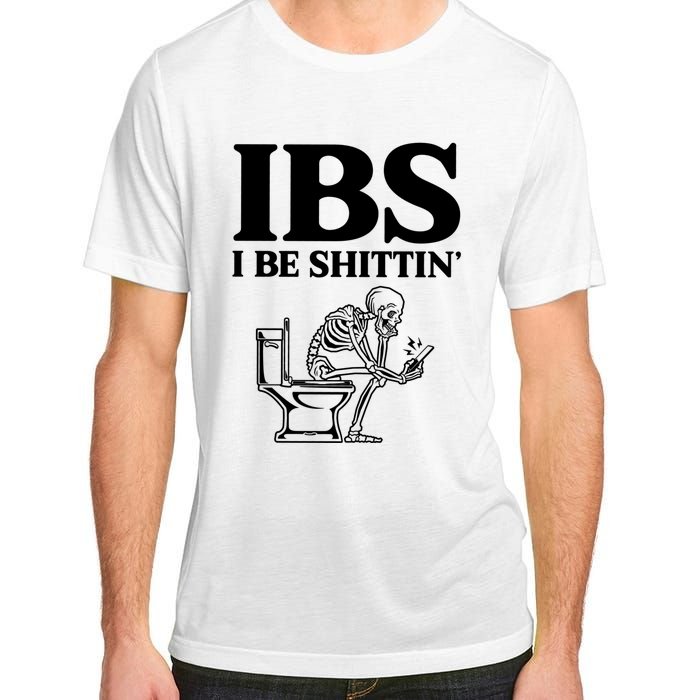 Ibs I Be Shittin Funny Skeleton Adult ChromaSoft Performance T-Shirt